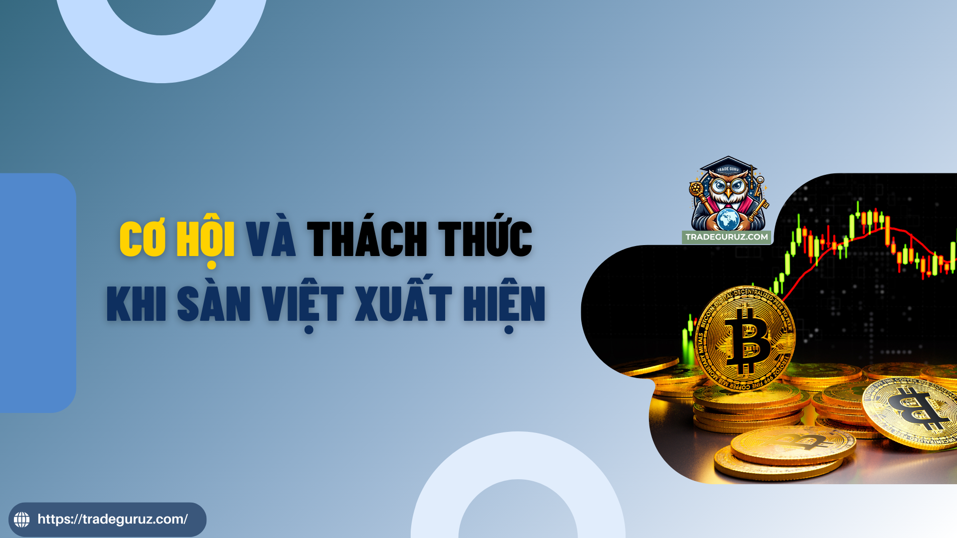Cơ hội và thách thức khi sàn Việt xuất hiện